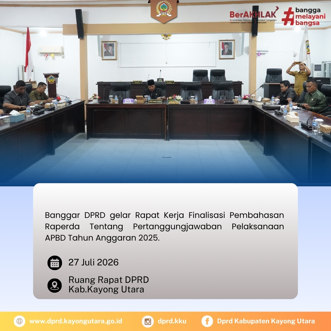 Rapat Kerja Finalisasi Pembahasan Raperda Tentang Pertanggungjawaban Pelaksanaan APBD Tahun Anggaran 2025.
